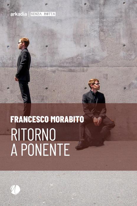 Ritorno a Ponente - Francesco Morabito - copertina