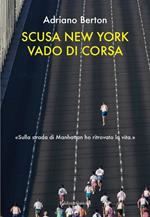 Scusa New York, vado di corsa