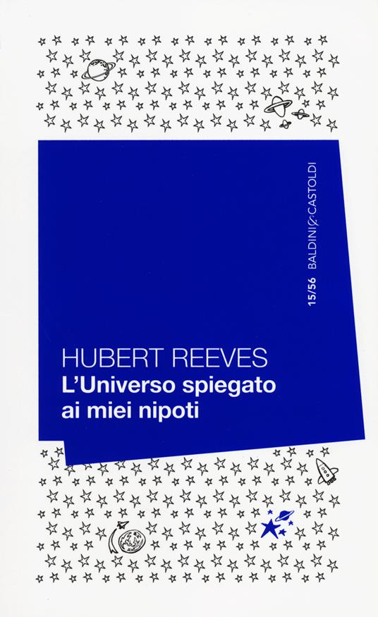 L' universo spiegato ai miei nipoti - Hubert Reeves - copertina