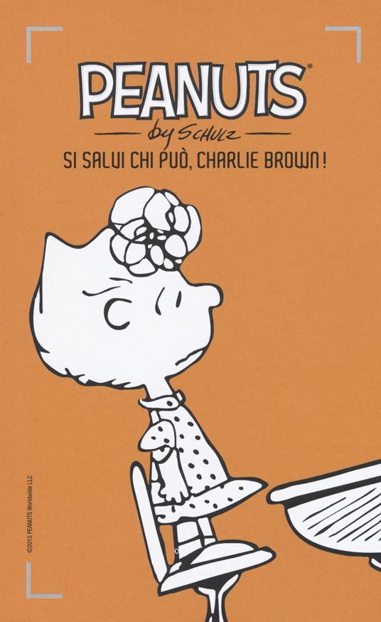Si salvi chi può, Charlie Brown!. Vol. 6 - Charles M. Schulz - copertina