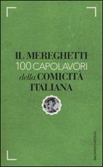 Il Mereghetti. 100 capolavori della comicità italiana