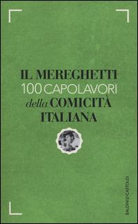 Il Mereghetti. 100 capolavori della comicità italiana - Paolo Mereghetti - copertina
