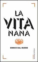 La vita nana