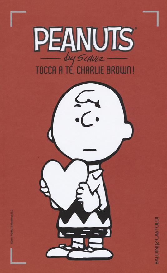 Tocca a te, Charlie Brown!. Vol. 16 - Charles M. Schulz - copertina