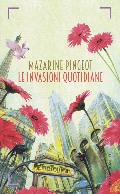 Le invasioni quotidiane - Mazarine Pingeot - copertina
