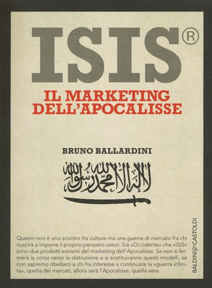 ISIS®. Il marketing dell'Apocalisse - Bruno Ballardini - copertina