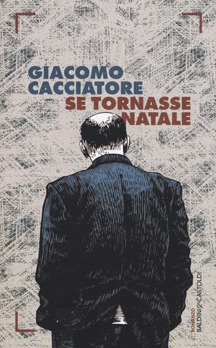 Se tornasse Natale - Giacomo Cacciatore - copertina