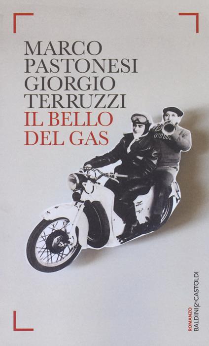 Il bello del gas - Marco Pastonesi,Giorgio Terruzzi - copertina