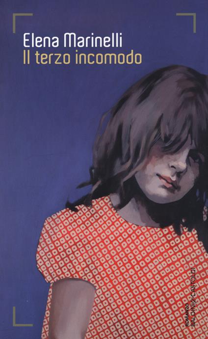 Il terzo incomodo - Elena Marinelli - copertina