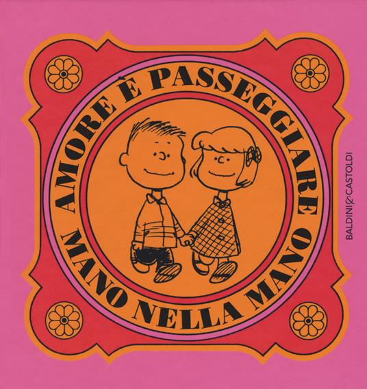 Amore è passeggiare mano nella mano - Charles M. Schulz - copertina