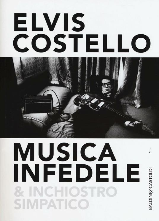 Musica infedele & inchiostro simpatico - Elvis Costello - copertina