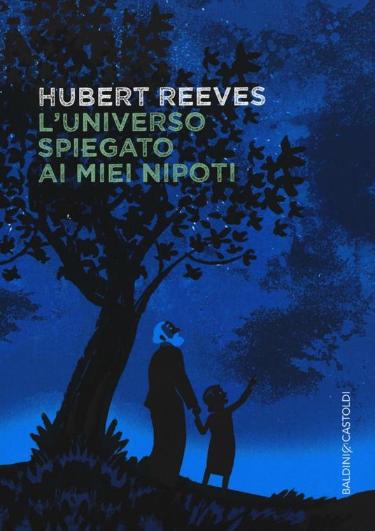 L' universo spiegato ai miei nipoti - Hubert Reeves - copertina