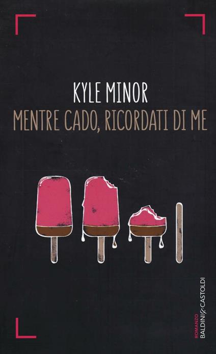 Mentre cado, ricordati di me - Kyle Minor - copertina