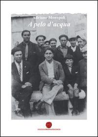 A pelo d'acqua - Adriano Monopoli - copertina