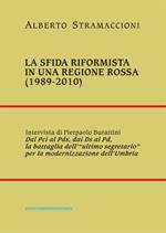 La sfida riformista in una regione rossa (1989-2010)