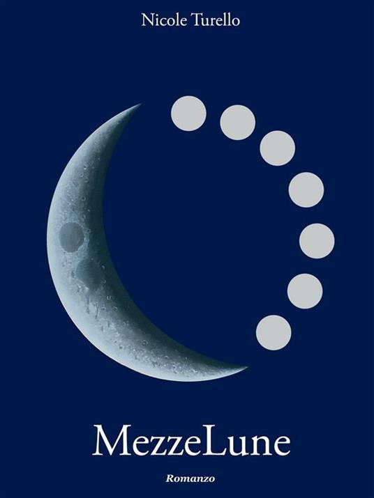 Mezzelune - Nicole Turello - ebook