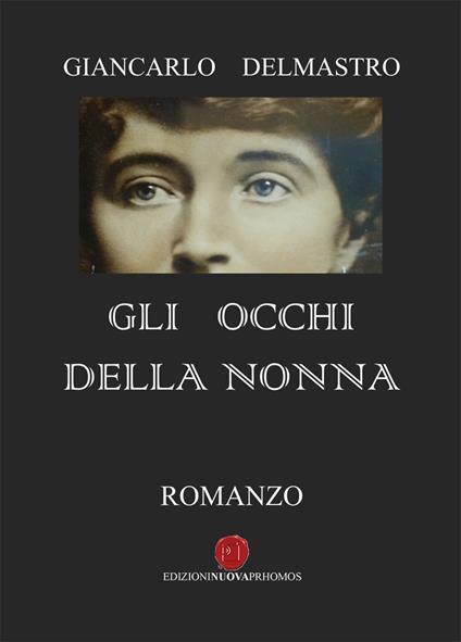 Gli occhi della nonna - Giancarlo Delmastro - copertina