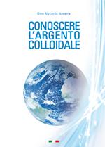 Conoscere l'argento colloidale