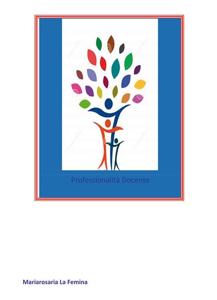 Professionalità docente - Mariarosaria La Femina - copertina