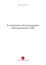 Il calorimetro elettromagnetico dell'esperimento CMS