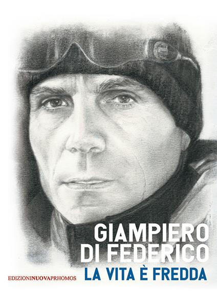 La vita è fredda - Giampiero Di Federico - copertina
