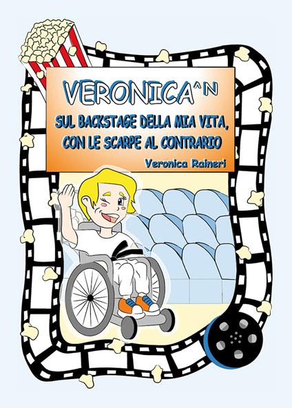 Veronica^n. Sul backstage della mia vita, con le scarpe al contrario - Veronica Raineri - copertina