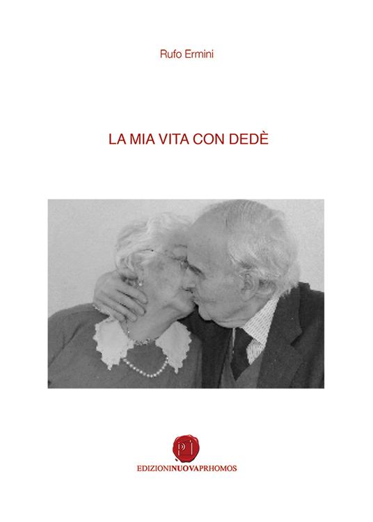La mia vita con Dedè - Rufo Ermini - copertina
