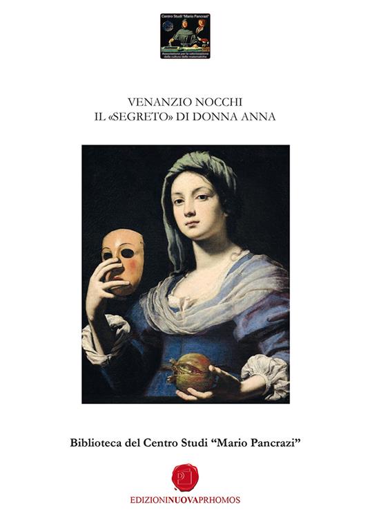 Il «segreto» di Donna Anna. Biblioteca del Centro Studi «Mario Pancrazi» - Venanzio Nocchi - copertina