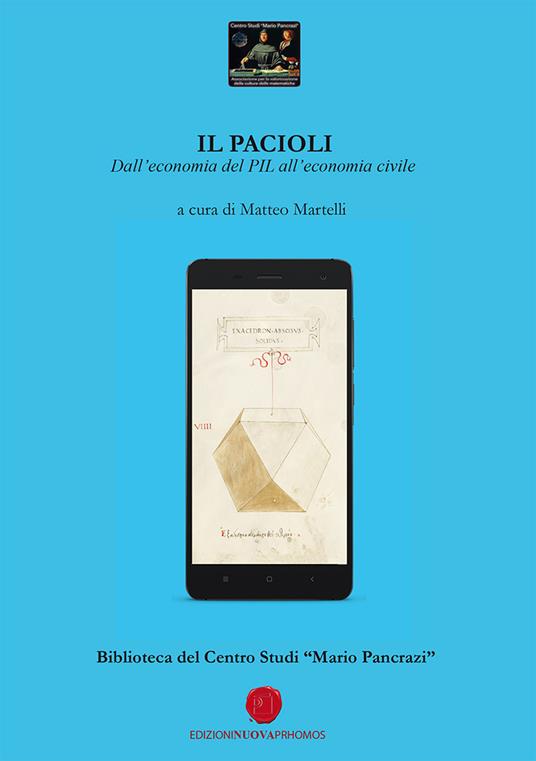Il Pacioli. Dall'economia del PIL all'economia civile. Biblioteca del Centro Studi «Mario Pancrazi» - copertina