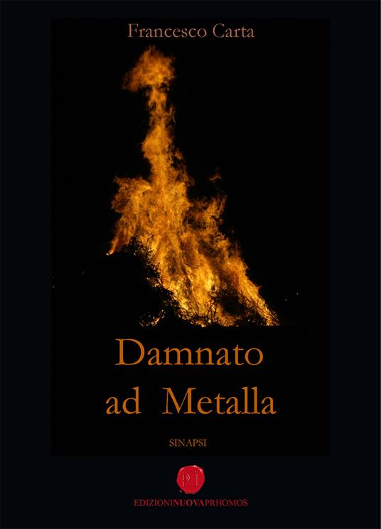 Damnato ad Metalla - Francesco Carta - copertina