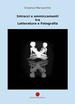 Intrecci e ammiccamenti tra letteratura e fotografia