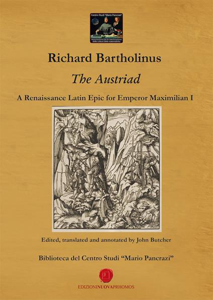 The Austriad. A Renaissance latin epic for emperor Maximilian I. Ediz. critica - Riccardo Bartolini - copertina