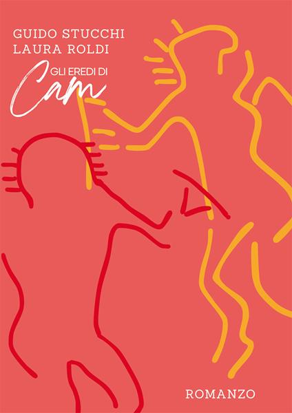 Gli eredi di Cam - Guido Stucchi,Laura Roldi - copertina