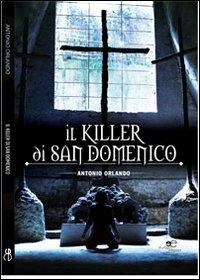 Il killer di San Domenico - Antonio Orlando - copertina