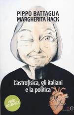 L' astrofisica, gli italiani e la politica
