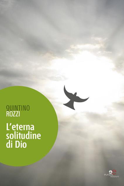 L' eterna solitudine di Dio - Quintino Rozzi - copertina