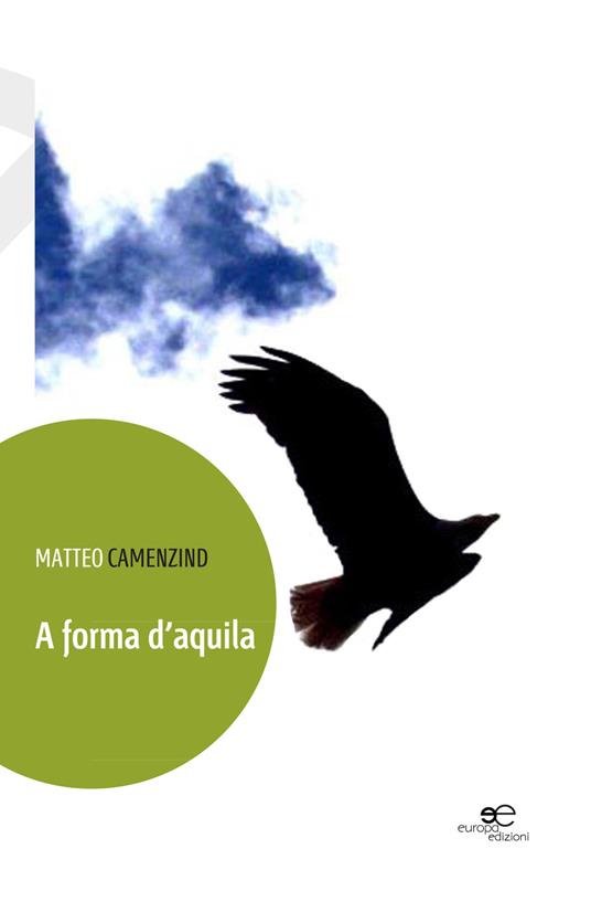 A forma d'aquila - Matteo Camenzind - copertina