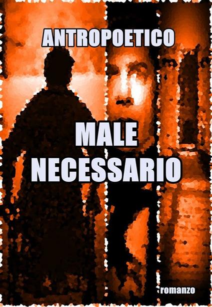Male necessario - Antropoetico - ebook