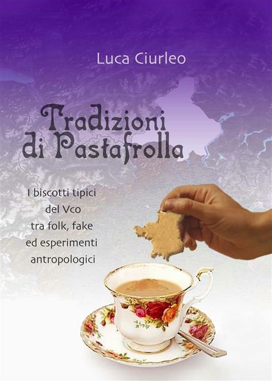 Tradizioni di pastafrolla - Luca Ciurleo - ebook