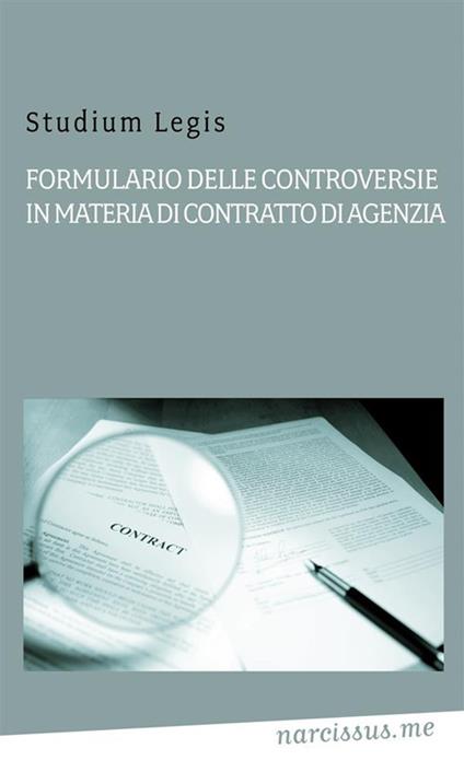 Formulario delle controversie in materia di contratto di agenzia - Studium Legis - ebook