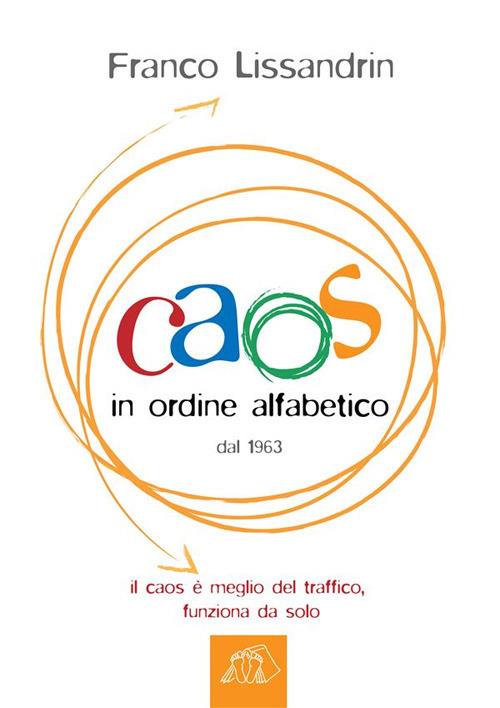 Caos in ordine alfabetico - Franco Lissandrin - ebook