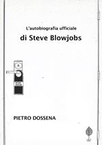 L' autobiografia ufficiale di Steve Blowjobs