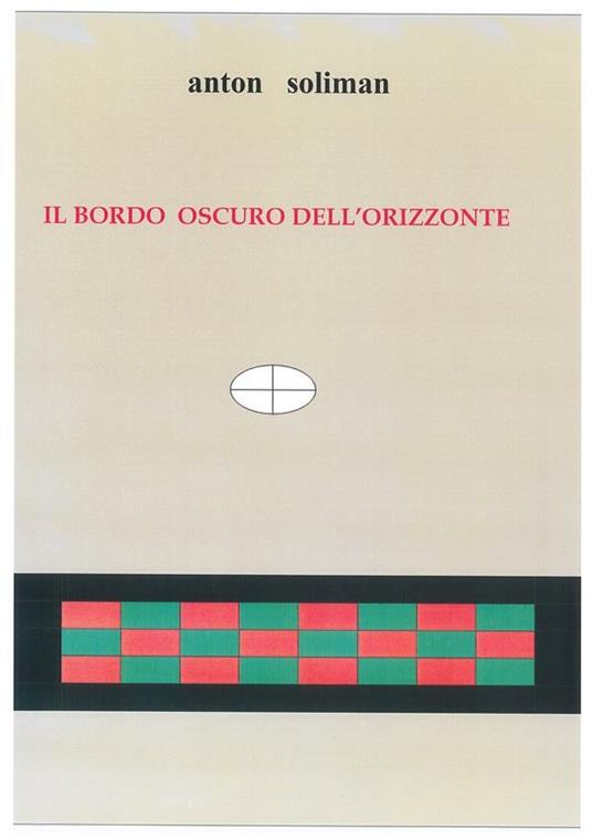 Il bordo oscuro dell'orizzonte - Anton Soliman - ebook