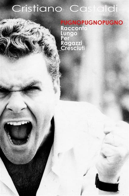 Pugnopugnopugno - Cristiano Castaldi - ebook