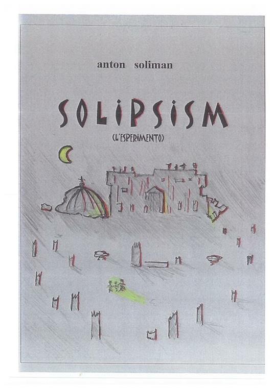 Solipsism - Anton Soliman - ebook