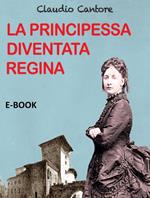 La principessa diventata regina