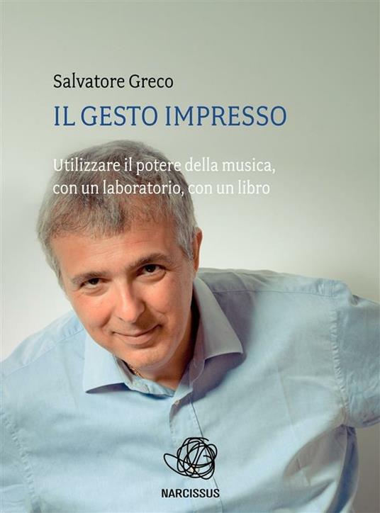 Il gesto impresso - Salvatore Greco - ebook