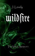 Wildfire. The velux series. Vol. 1