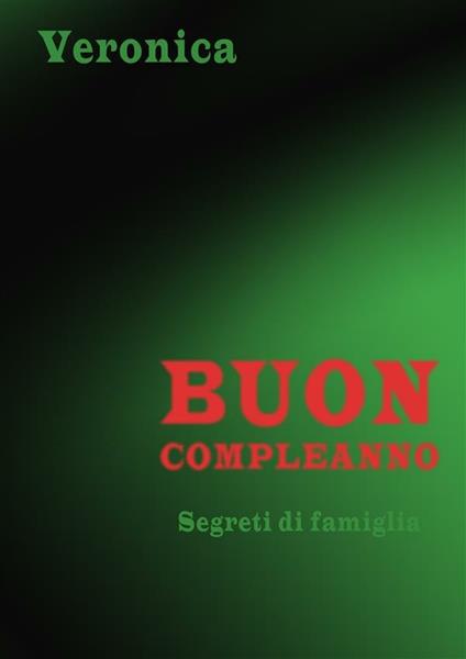 Buon compleanno - Veronica Di Carlo - ebook