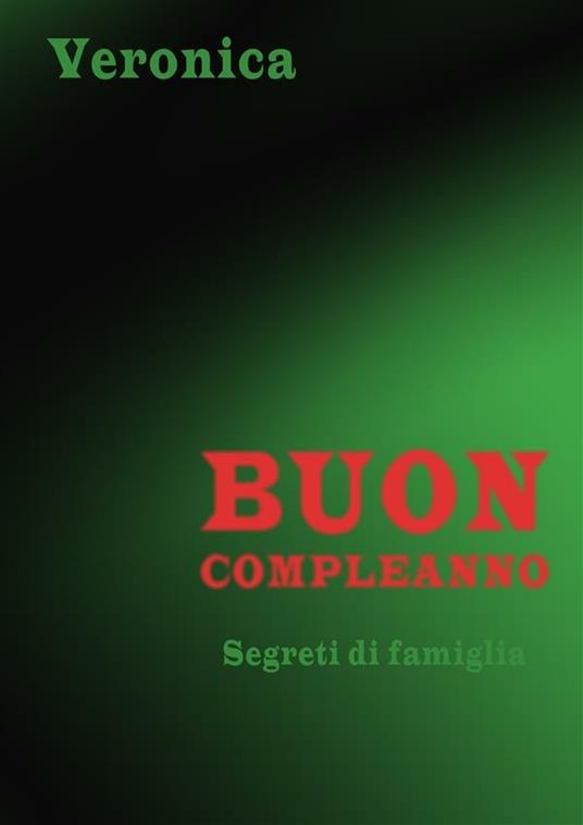 Buon compleanno - Veronica Di Carlo - ebook